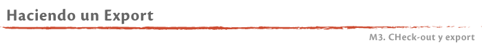 Haciendo un Export
